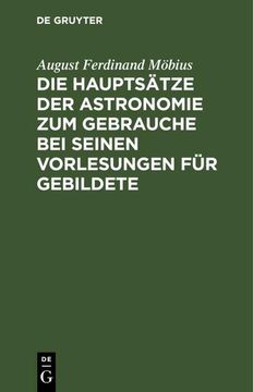 portada Die Hauptsätze der Astronomie zum Gebrauche bei Seinen Vorlesungen für Gebildete (en Alemán)