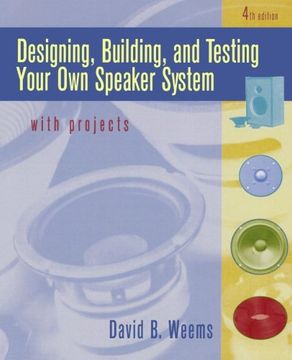 portada Designing, Building, and Testing Your own Speaker System With Projects (in English)