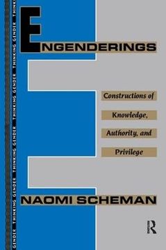 portada Engenderings: Constructions of Knowledge, Authority, and Privilege (in English)