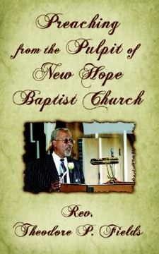 portada preaching from the pulpit of new hope baptist church (in English)