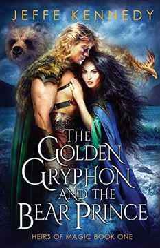 portada The Golden Gryphon and the Bear Prince: An Epic Fantasy Romance (Heirs of Magic) 