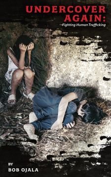 portada UNDERCOVER AGAIN - Fighting Human Trafficking (in English)