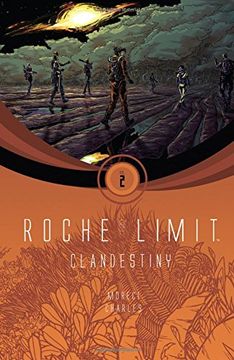 portada Roche Limit Volume 2: Clandestiny (Roche Limit 1) (en Inglés)