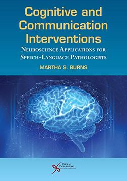 portada Cognitive and Communication Interventions: Neuroscience Applications for Speech-Language Pathologists (en Inglés)