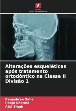 portada Alterações Esqueléticas Após Tratamento Ortodôntico na Classe ii Divisão 1 (in Portuguese)