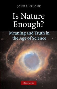 portada Is Nature Enough? Paperback: Meaning and Truth in the age of Science (en Inglés)