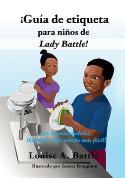 portada ¡Guía de etiqueta para niños de Lady Battle!: Los buenos modales, ¡hacen la vida mucho más fácil!