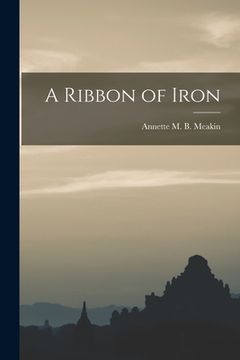 portada A Ribbon of Iron (in English)