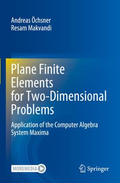 portada Plane Finite Elements for Two-Dimensional Problems: Application of the Computer Algebra System Maxima (en Inglés)