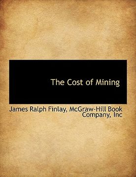 portada the cost of mining (en Inglés)