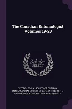 portada The Canadian Entomologist, Volumes 19-20