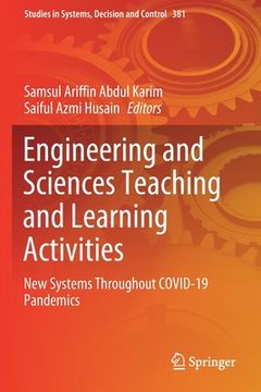 portada Engineering and Sciences Teaching and Learning Activities: New Systems Throughout Covid-19 Pandemics (en Inglés)