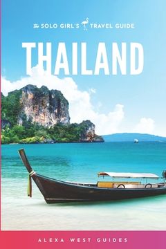 portada Thailand: The Solo Girl's Travel Guide (en Inglés)