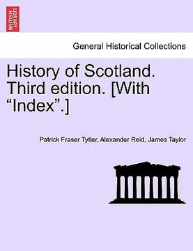 portada history of scotland. third edition. [with "index."]