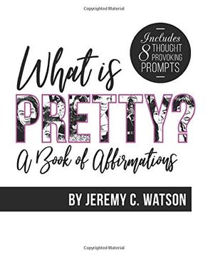 portada What is Pretty? A Book of Affirmations (en Inglés)