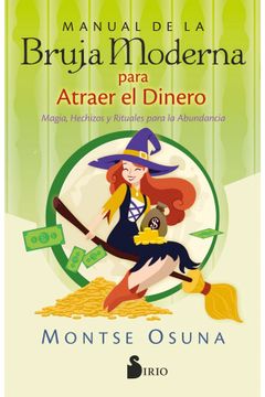 portada Manual de la Bruja Moderna Para Atraer el Dinero: Magia, Hechizos y Rituales Para la Abundancia (in Spanish)
