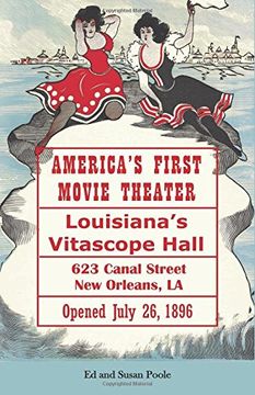 portada America's First Movie Theater: Louisiana's Vitascope Hall