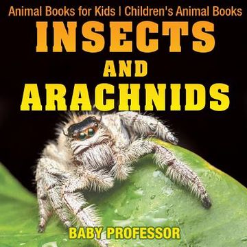 portada Insects and Arachnids: Animal Books for Kids Children's Animal Books (en Inglés)