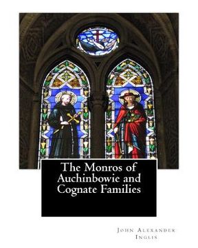 portada The Monros of Auchinbowie and Cognate Families (en Inglés)