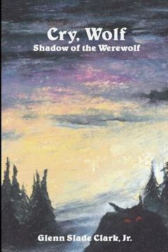 portada Cry, Wolf: Shadow of the Werewolf (in English)
