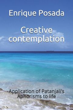 portada Creative contemplation: Application of Patanjali's Aphorisms to life (en Inglés)