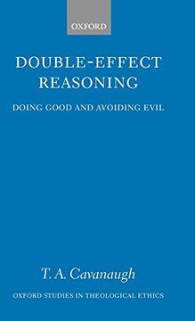 portada Double-Effect Reasoning: Doing Good and Avoiding Evil (Oxford Studies in Theological Ethics) (en Inglés)