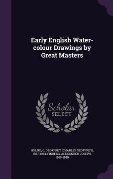 portada Early English Water-colour Drawings by Great Masters (in English)
