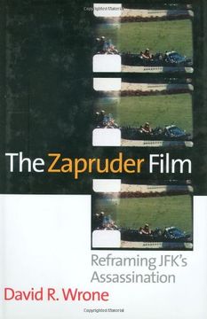 portada The Zapruder Film: Reframing Jfk's Assassination (en Inglés)