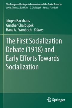 portada The First Socialization Debate (1918) and Early Efforts Towards Socialization (en Inglés)