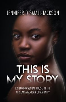 portada This is My Story: Exploring Sexual Abuse in the African American Community