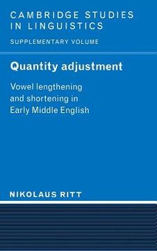 portada Quantity Adjustment Hardback: Vowel Lengthening and Shortening in Early Middle English (Cambridge Studies in Linguistics) 