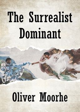 portada The Surrealist Dominant (en Inglés)