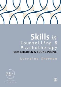 portada Skills in Counselling and Psychotherapy With Children and Young People (Skills in Counselling & Psychotherapy Series) (en Inglés)