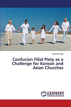 portada Confucian Filial Piety as a Challenge for Korean and Asian Churches