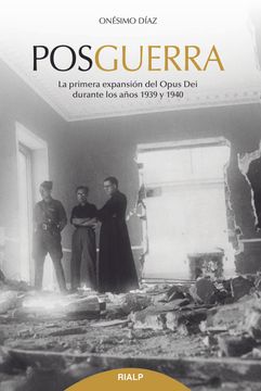 portada Posguerra: La Primera Expansion del Opus dei Durante los Años 1939 y 1940