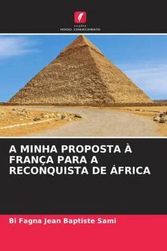 portada A Minha Proposta à França Para a Reconquista de África (en Portugués)
