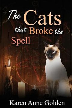portada The Cats that Broke the Spell (en Inglés)