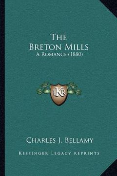 portada the breton mills: a romance (1880) (in English)