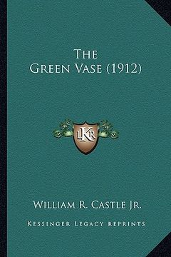 portada the green vase (1912) (in English)