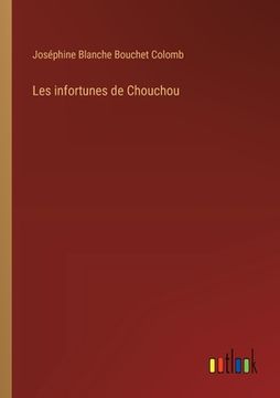 portada Les infortunes de Chouchou (en Francés)