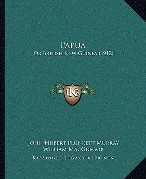 portada papua: or british new guinea (1912) (en Inglés)