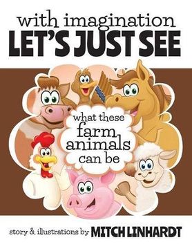 portada With Imagination Let's Just See What These Farm Animals Can Be