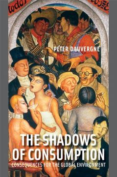 the shadows of consumption,consequences for the global environment