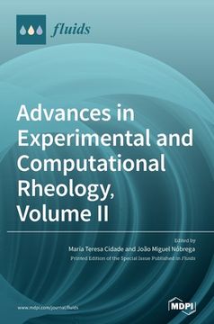 portada Advances in Experimental and Computational Rheology, Volume II (en Inglés)