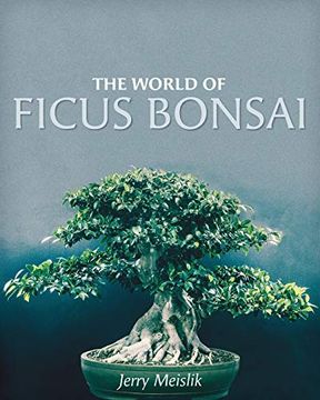 portada The World of Ficus Bonsai (en Inglés)