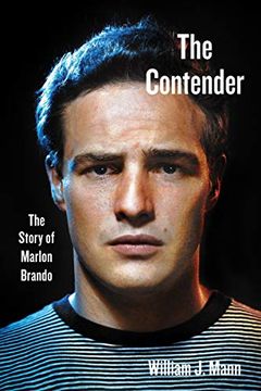 portada The Contender: The Story of Marlon Brando (en Inglés)