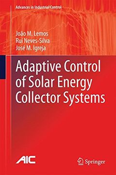 portada Adaptive Control of Solar Energy Collector Systems (Advances in Industrial Control)