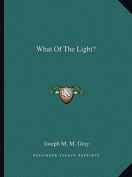 portada what of the light? (en Inglés)