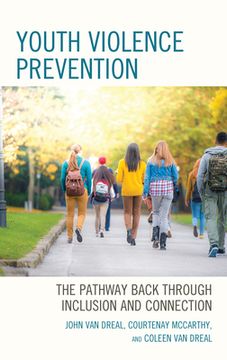 portada Youth Violence Prevention: The Pathway Back through Inclusion and Connection (in English)