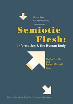portada Semiotic Flesh: Information and the Human Body (in English)